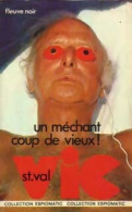 Un Méchant Coup De Vieux ! De Gilles Morris-Dumoulin (1977) - Old (before 1960)