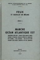 Feux Et Signaux De Brume Série C Manque Et Océan Atlantique Est De Collectif (1967) - Bateau