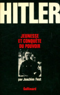 Hitler Tome I : Jeunesse Et Conquête Du Pouvoir 1889-1933 De Joachim C. Fest (1973) - Guerra 1939-45