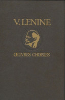 Oeuvre Choisies Tome I De Vladimir Illitch Lénine (1968) - Politique