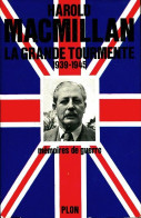 La Grande Tourmente 1939-1945 De Harold Macmillan (1968) - Guerra 1939-45