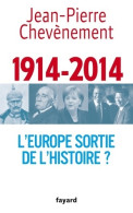 L'Europe Sortie De L'histoire ? De Jean-Pierre Chevènement (2013) - Politique