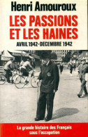 La Grande Histoire Des Français Sous L'occupation Tome V : Les Passions Et Les Haines De Amouroux Henri (1994) - Guerra 1939-45