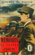 Mémoires De Guerre Tome II : L'unité (1942-1944) De Général Charles De Gaulle (1958) - Guerra 1939-45