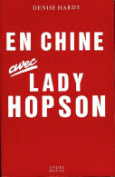 En Chine Avec Lady Hopson De Denise Hardy (1969) - Guerra 1939-45