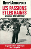 La Grande Histoire Des Français Sous L'occupation Tome V : Les Passions Et Les Haines De Amouroux Henri (1986) - Guerra 1939-45