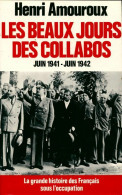 La Grande Histoire Des Français Sous L'occupation Tome III : Les Beaux Jours Des Collabos De Henri Amouroux (1985) - Guerra 1939-45