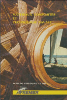 Matériaux Composites Et Technologie Navale De Collectif (1985) - Bateau