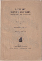 L'ESPRIT MONTMARTROIS Interviews Et Souvenirs Chapitre Cinquième ARISTIDE BRUANT Par MAURICE DONNAY - Paris