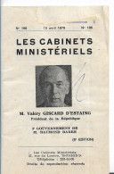 LES CABINETS MINISTERIELS PAYMOND BARRE PREMIER MINISTRE   VALERY GISCARD D ESTAING PRESIDENT 1979 - Política
