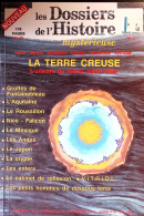 NN - Magazine "Les Dossiers De L'histoire Mystérieuse" Hors Série N° 3 - La Terre Creuse - Histoire