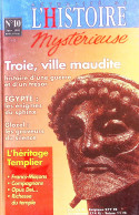 NN - Magazine "Actualité De L'histoire Mystérieuse" - Numéro 10, Troie, Ville Maudite - Histoire