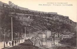 FRANCE - 25 - Besançon - Taragnoz - La Citadelle - Carte Postale Ancienne - Besancon