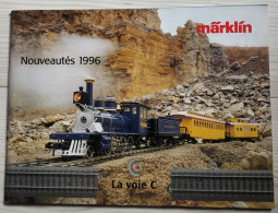 Catalogue Nouveautés 1996 MARKLIN Modélisme Ferroviaire Train Rail - Français