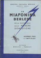 13017-LA MIAFONINA BERLESE NELLA DISTRUZIONE DELLE MOSCHE DOMESTICHE-1939 - Altri & Non Classificati