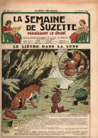 La Semaine De Suzette N°11 Le Lièvre Dans La Lune - Comment Se Compose Votre Journal - Un Pyjama De Nuit Ou D'intérieur - La Semaine De Suzette