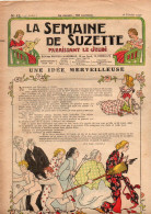 La Semaine De Suzette N°12 Une Idée Merveilleuse - Les Cérémonies Royales - L'écolière La Plus Célèbre D'Angleterre... - La Semaine De Suzette