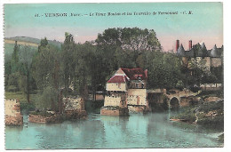 L200B212 - Vernon - 41 Le Vieux Moulin Et Les Tourelles De Vernonnet - Vernon
