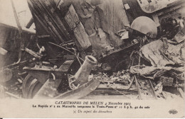 CP SEINE ET MARNE - CATASTROPHE DE MELUN4 NOVEMBRE 1913- UN ASPECT DDES DECOMBRES - Catastrophes