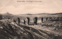 Kasbah Tadla - Pont Portugais Sur L'oum Er Rébia - Maroc Morocco - Autres & Non Classés