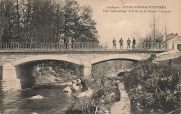 Bourg Madame Puigcerda * Pont International Et Poste De La Douane Française * Douaniers - Otros & Sin Clasificación