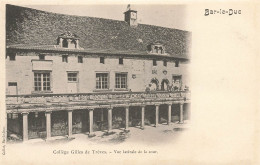 Bar Le Duc * Le Collège Gilles De Trèves* Vue Latérale De La Cour * école  - Bar Le Duc