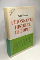 L'étonnante Histoire De L'opep (1983) / Coll. Le Sens De L'Histoire - Política
