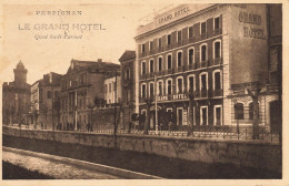 Perpignan * Le Grand Hôtel , Quai Sadi Carnot - Perpignan