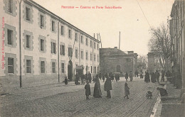 Perpignan * Rue , Caserne Et Porte St Martin - Perpignan