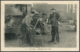 La Vie Du Mineur - La Forge - Réparation Des Outils - N°2 J. Quentin - Voir 2 Scans Larges & Descriptif - Mines