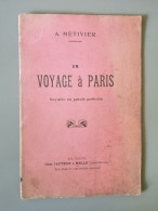 Un Voyage à Paris Saynète En Patois Poitevin A.Métivier - Auteurs Français