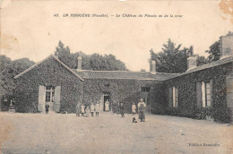 ¤¤  -  LA FERRIERE   -  Le Chateau Du Plessis Vu De La Cour    -   ¤¤ - Other & Unclassified