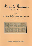 ILE DE LA RÉUNION Tome III. 1889 - LES CHIFFRES-TAXE PROVISOIRES 112 Pages Abondamment Illustrées En Couleur - Other & Unclassified