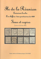 ILE DE LA REUNION Annexe Du Tome III. - Les Chiffres-taxe FAUX Et COPIES 32 Pages Abondamment Illustrées En Couleur - Altri & Non Classificati