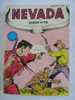 BD  - NEVADA   ALBUM  N° 98  Contenant Les  N°  :  491 - 492 - 493 - 494 - éditions  LUG  - Petit Format - En Bon état - Nevada