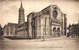 FRANCE - 31 - Toulouse - L'Eglise Saint-Sernin - Carte Postale Ancienne - Toulouse