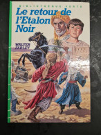 Le Retour De L'etalon Noir Walter Farley +++TRES BON ETAT+++ - Bibliotheque Verte