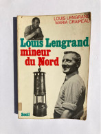LOUIS LENGRAND MINEUR DU NORD - LOUIS LENGRAND MARIA CRAIPEAU  - 1974 - ABSCON - Picardie - Nord-Pas-de-Calais