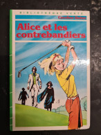 Alice Et Les Contrebandiers Caroline Quine +++COMME NEUF+++ - Bibliotheque Verte