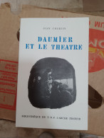 115 //  DAUMIER ET LE THEATRE / JEAN CHERPIN 60 PAGES / 1958 - Auteurs Français