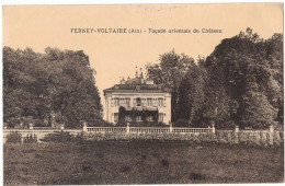 AIN FERNEY VOLTAIRE : FACADE ORIENTALE DU CHÂTEAU  - CIRCULEE - Ferney-Voltaire