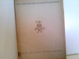 Die Deutsche Schriftgiesserei, Eine Historisch ästhetische Betrachtung. - Técnico