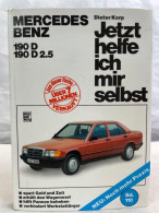 Jetzt Helfe Ich Mir Selbst; Band: 110., Mercedes-Benz 190 D, 190 D 2.5. - Verkehr