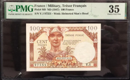 FRANCIA France 100 FRANCS Military Tresor Francaise 1947 Pick#M9 PMG 35 VF LOTTO 3247 - 500 F 1888-1940 ''Bleu Et Rose''