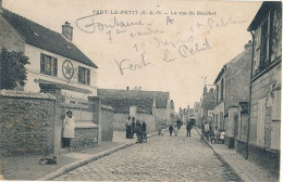 VERT LE PETIT - LA RUE DU BOUCHET - Vert-le-Petit