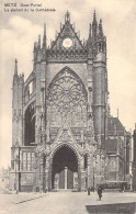 FRANCE - 57 - METZ - Le Portail De La Cathédrale - Carte Postale Ancienne - Metz