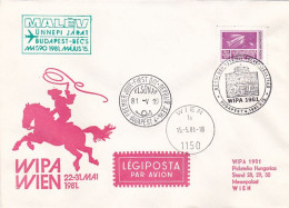 WIPA- VIENNA INTERNATIONAL PHILATELIC EXHIBITION, SPECIAL COVER, OBLIT FDC, 1981, HUNGARY - Covers & Documents