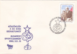 SOVIET UNION ANNIVERSARY, BUDAPEST PHILATELIC EXHIBITION, SPECIAL COVER, 1982, HUNGARY - Storia Postale