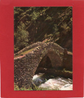 VALLS  D'ANDORRA--LA MASSANA---Pont Romanic De San-Antonio---voir 2 Scans - Andorra