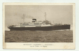 MOTONAVI SATURNIA VULCANIA - VIAGGIATA FP - Steamers